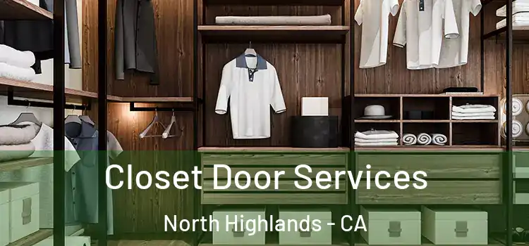 Closet Door Services North Highlands - CA