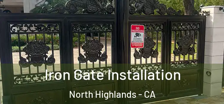  Iron Gate Installation North Highlands - CA
