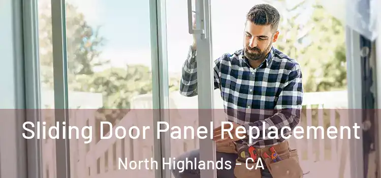  Sliding Door Panel Replacement North Highlands - CA